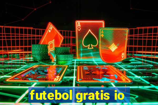 futebol gratis io